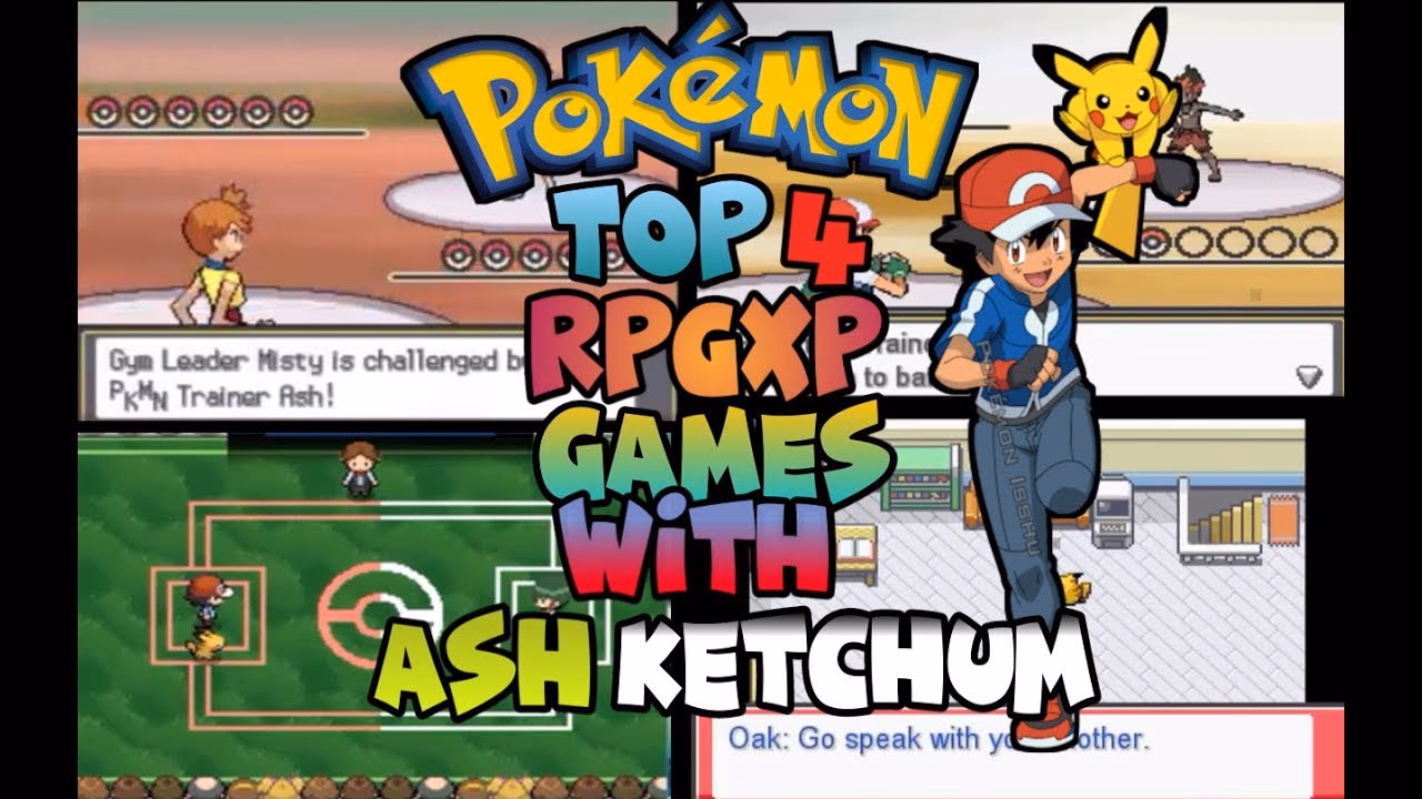 Top 4 Pokémon RPGXP Games with Ash Ketchum Gameplay